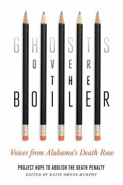 Ghosts Over the Boiler (eBook, ePUB) - Project Hope to Abolish the Death Penalty