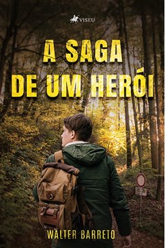 A saga de um hero´i (eBook, ePUB) - Barreto, Walter