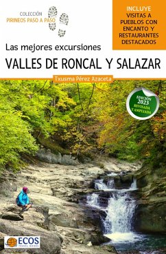 Las mejores excursiones. Valles de Roncal y Salazar (eBook, ePUB) - Pérez Azaceta, Txusma