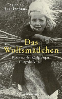 Das Wolfsmädchen (eBook, ePUB) - Hardinghaus, Christian