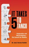 It Takes Five to Tango: Kooperation und Wertschöpfung - Die Zukunft der Medizin (eBook, ePUB)