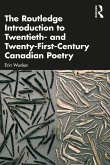 The Routledge Introduction to Twentieth- and Twenty-First-Century Canadian Poetry (eBook, ePUB)