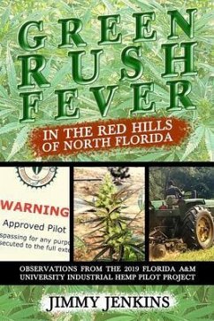 Green Rush Fever In The Red Hills Of North Florida (eBook, ePUB) - Jenkins, Jimmy