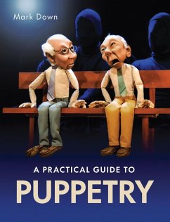 Practical Guide to Puppetry (eBook, ePUB) - Down, Mark