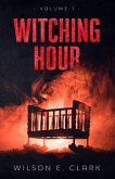 Witching Hour: Volume 1 (eBook, ePUB)