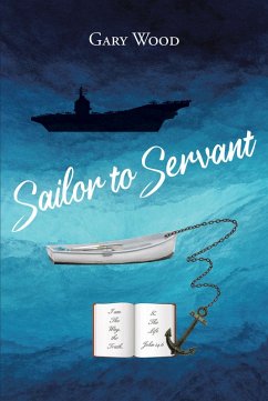 Sailor to Servant (eBook, ePUB) - Wood, Gary