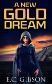 A New Gold Dream (eBook, ePUB) A New Gold Dream (eBook, ePUB)