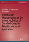 Optimization Methodologies for the Automatic Design of Switched-Capacitor Filter Circuits for IoT Applications (eBook, PDF)