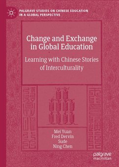 Change and Exchange in Global Education (eBook, PDF) - Yuan, Mei; Dervin, Fred; Sude; Chen, Ning