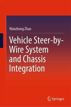 Vehicle Steer-by-Wire System and Chassis Integration (eBook, PDF) - Zhao, Wanzhong