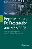 Representation, Re-Presentation, and Resistance (eBook, PDF)