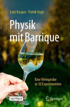 Physik mit Barrique (eBook, PDF) - Kasper, Lutz; Vogt, Patrik