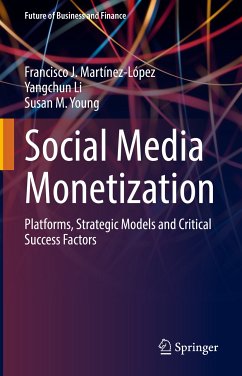 Social Media Monetization (eBook, PDF) - Martínez-López, Francisco J.; Li, Yangchun; Young, Susan M.