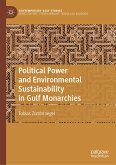 Political Power and Environmental Sustainability in Gulf Monarchies (eBook, PDF)