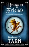 Dragon Friends (Immortaland Dragons, #2) (eBook, ePUB)