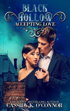 Accepting Love (Black Hollow, #4) (eBook, ePUB) - O'Connor, Cassidy K.