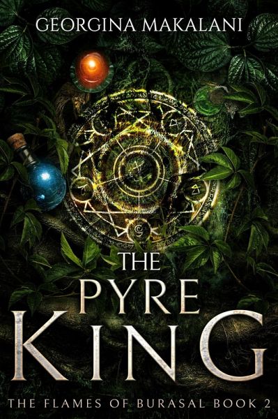 The Pyre King (The Flames of Burasal, #2) (eBook, ePUB) The Pyre King (The Flames of Burasal, #2) (eBook, ePUB)