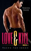 Love & Kill - Rache für Jonah (eBook, ePUB)