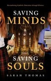 Saving Minds, Saving Souls (eBook, ePUB) Saving Minds, Saving Souls (eBook, ePUB)
