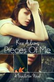 Pieces of Me (The Foundation Series, #1) (eBook, ePUB) Pieces of Me (The Foundation Series, #1) (eBook, ePUB)