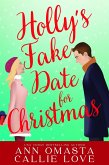 Holly's Fake Date for Christmas (eBook, ePUB)