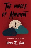 The Middle of Midnight: Speculative Stories (eBook, ePUB)