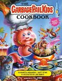 The Garbage Pail Kids Cookbook (eBook, ePUB)