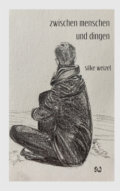 zwischen menschen und dingen (eBook, ePUB) - Weizel, Silke