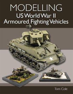 Modelling US World War II Armoured Fighting Vehicles (eBook, ePUB) - Cole, Tom