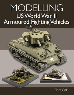 Modelling US World War II Armoured Fighting Vehicles (eBook, ePUB) - Cole, Tom