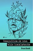 Resquícios de uma vida inexistente (eBook, ePUB)