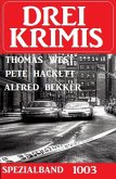 Drei Krimis Spezialband 1003 (eBook, ePUB)