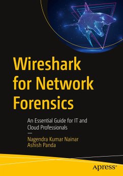 Wireshark for Network Forensics - Nainar, Nagendra Kumar;Panda, Ashish