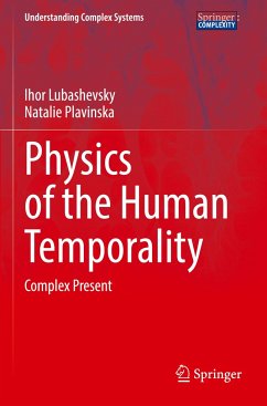 Physics of the Human Temporality - Lubashevsky, Ihor;Plavinska, Natalie