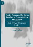 Family Firms and Business Families in Cross-Cultural Perspective