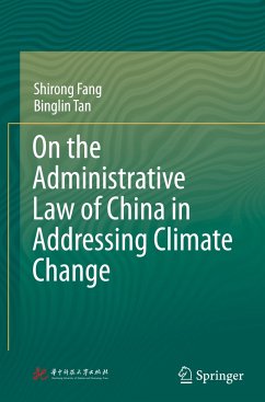 On the Administrative Law of China in Addressing Climate Change - Fang, Shirong;Tan, Binglin