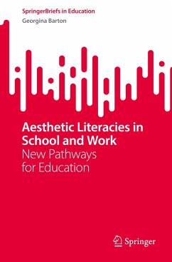 Aesthetic Literacies in School and Work - Barton, Georgina