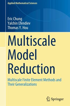 Multiscale Model Reduction - Chung, Eric;Efendiev, Yalchin;Hou, Thomas Y.