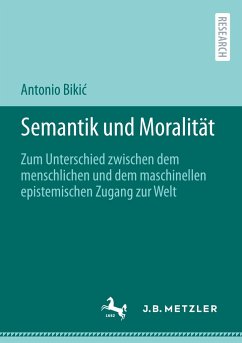 Semantik und Moralität - Bikic, Antonio