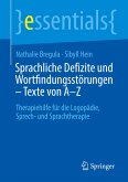 Sprachliche Defizite und Wortfindungsstörungen ¿ Texte von A-Z