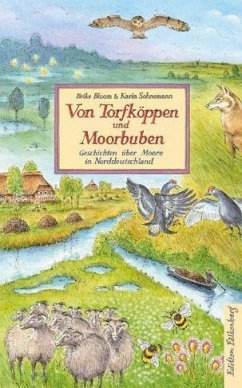 Von Torfköppen und Moorbuben - Bloom, Heike;Sohnemann, Karin