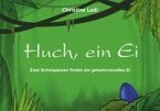 Huch, ein Ei Huch, ein Ei