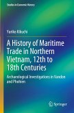 A History of Maritime Trade in Northern Vietnam, 12th to 18th Centuries