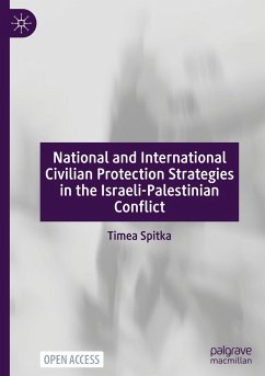 National and International Civilian Protection Strategies in the Israeli-Palestinian Conflict - Spitka, Timea