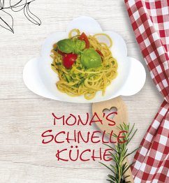 Monas schnelle Küche - Erdenbrink, Monika
