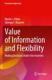 Value of Information and Flexibility