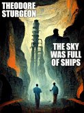 The Sky Was Full of Ships (eBook, ePUB)