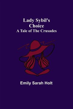 Lady Sybil's Choice - Sarah Holt, Emily