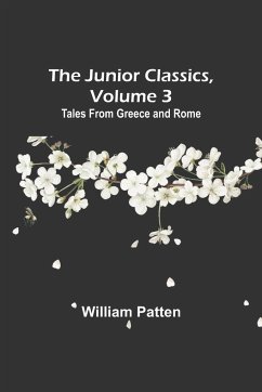 The Junior Classics, Volume 3 - Patten, William