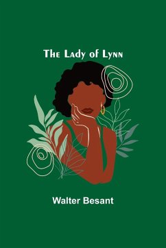 The Lady of Lynn - Besant, Walter